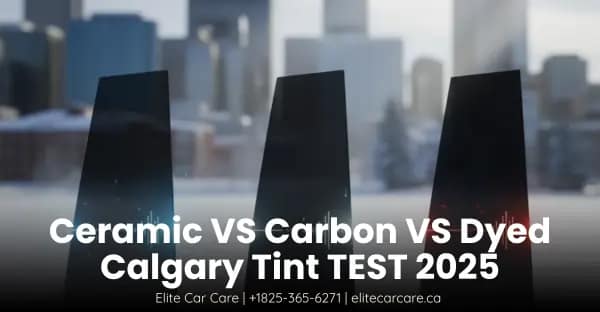 Calgary window tinting test comparing ceramic, carbon, and dyed films for IR heat rejection, GPS signal, and winter performance.